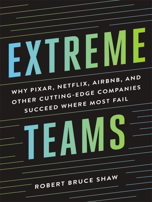 Title details for Extreme Teams by Robert Bruce Shaw - Available
